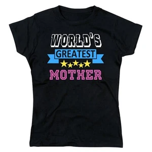 Worlds Greatest Mother - Ladies T-shirt (Birthday Christmas Anniversary Gift) - Picture 1 of 2