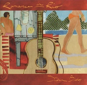 Stephen Bishop - Romance in Rio Featuring Eric Clapton(CD, 2007) VG++  DV691 - Picture 1 of 2