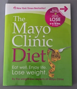 The Mayo Clinic Diet: Eat well, Enjoy Life, Lose Weight - Hardcover - VERY GOOD - Picture 1 of 3