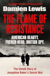 The Flame of Resistance: American Beauty French Hero British Spy HB  RRP £20.00 - Picture 1 of 2
