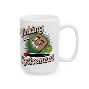 Dinking Into Retirement Coffee Mug – Funny Pickleball Gift for Retired Players - Picture 1 of 16
