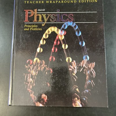 MERRILL PHYSICS: PRINCIPLES AND PROBLEMS (TEACHER By Zitzewitz; Neff; Davids; VG - Image 1 of 2