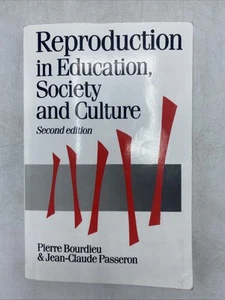 Reproduction in Education, Society and Culture - 2nd Edition - ACCEPTABLE - Picture 1 of 18