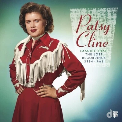 ANAGRAM MUSIC LLC Patsy Cline - Imagine That: The Lost Recordings (1954-1963) *BRAND NEW 2 CD SET