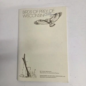 Birds of Prey of Wisconsin By Frances Hamerstrom, Illustrated, Audubon Society - Picture 1 of 6
