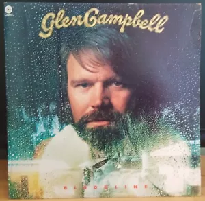 Glen Campbell – Bloodline - 1976 LP record and cover VG+, lyric insert - Picture 1 of 3