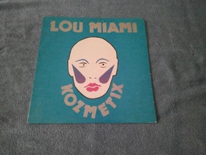 LOU MIAMI & THE KOZMETIX VINYL - 1982 - MADE BY MODERN METHOD RECORDS IN BOSTON - Bild 1 von 5