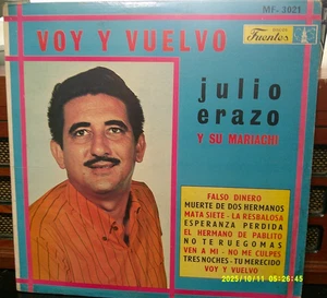 RARE    JULIO ERAZO Y SU MARIACHI, VOY Y VUELVO FUENTES MF 3021  VG+/VG+ - Picture 1 of 2