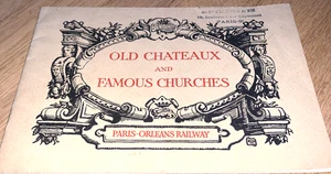 1925 Brochure PARIS-ORLEANS RAILWAY Old Chateaux & Famous Churches - Picture 1 of 12