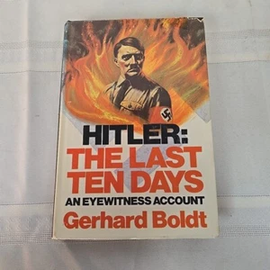 Gerhard Boldt Hitler: The Last Ten Days An Eye Witness Account  - Picture 1 of 5