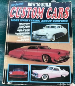 TEX SMITH'S HOW TO BUILD CUSTOM CARS ILLUSTRATED PAPERBACK EDITION - Picture 1 of 12