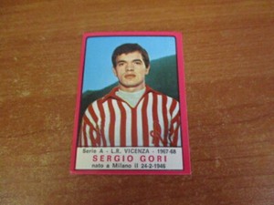 Figurina Calciatori SERGIO GORI - L.R. VICENZA Ed. PANINI 1967/68 originale
