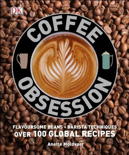 Coffee Obsession - Hardcover By DK - GOOD Foto 1 de 1