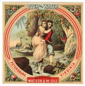 OVER The WATER Caddy Crate Label || Watson & McGill, Petersburg, Virginia, A. Ho - Imagen 1 de 1