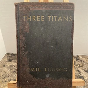 1930 "Three Titans" By Emil Ludwig, Vintage 2nd Printing Hardcover - Bild 1 von 12