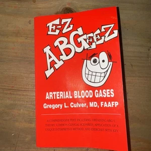 E-Z A B GEEZ: ARTERIAL BLOOD GASES By Gregory L Culver & Gregory L. Culver *VG+* - Picture 1 of 6