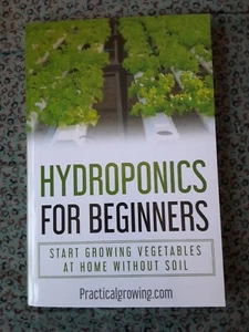 Hydroponics for Beginners: Start Growing - Paperback, by Jones Nick - Picture 1 of 7