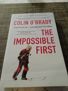 The Impossible First Signed by Colin O'Brady Paperback Book - Foto 1 di 4