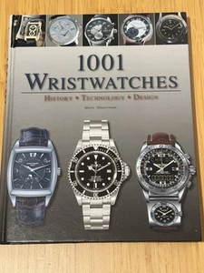 1001 Wristwatches: History Technology Design Hardback -by Martin Haussermann - Picture 1 of 6