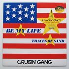Cruisin Gang  Be My Life Japan 1987 Near Mint 12 45 Maxi Single K12p 664