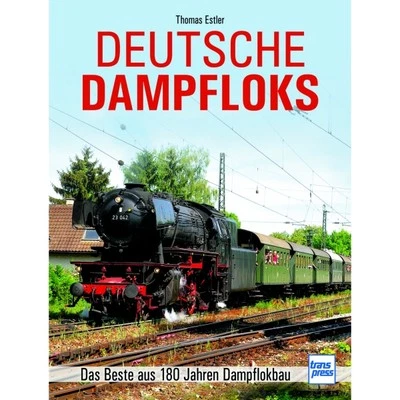 Deutsche Dampfloks das Beste aus 180 Jahren Dampflokbau Transpress Verlag - Bild 1 von 2