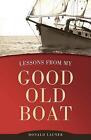 Lessons From My Good Old Boat By Donald Launer (English) Paperback Book