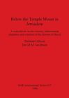 Shimon Gibson David M Jacobson Below the Temple Mount in Jerusalem (Taschenbuch)
