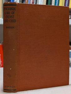 Psychologische Betreuung von Säugling und Kind - John B. Watson - frühe Ausgabe HC 1928 - Bild 1 von 8