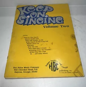 Vintage KEEP ON SING VOL 2 SONGBOOK Christian Southern Gospel Music OOP 1981 - Bild 1 von 6