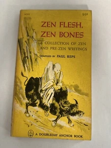 Zen Flesh, Zen Bones A Collection of  Zen And Pre-Zen Writings Good Paperback  - Imagen 1 de 9