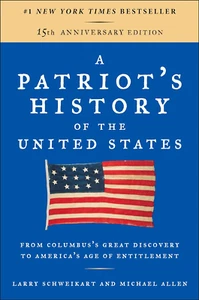 A Patriot'S History of the United States: from Columbus'S Great Discovery to Ame - Picture 1 of 12