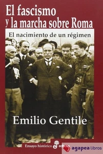 El fascismo y la marcha sobre Roma : el nacimiento de un régimen - Imagen 1 de 1