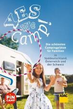 Yes we camp! Die schönsten Campingplätze für Familien in Süddeutschland, Österreich und der Schweiz von Simon Hecht (2020, Taschenbuch)