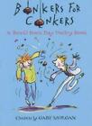 Bonkers For Conkers A World Book Day Poetry Bookgaby Morgan