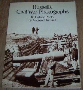 Andrew Russell's Civil War Photographs 116 Historic Prints 1981 Softcover - Picture 1 of 1