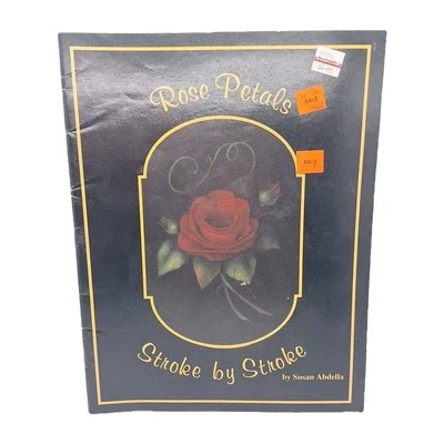 Rose Petals Decorative Painting Book Stroke by Stroke Patterns Susan Abdella - Image 1 of 4