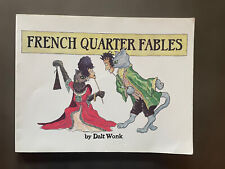 1993 First Edition SC French Quarter Fables New Orleans Dalt Wonk Louisiana