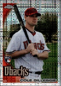 2010 Topps Chrome #186 Cole Gillespie   Rookie X-Fractor Arizona Diamondbacks