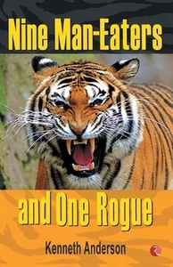Nine Man Eaters and One Rogue by Kenneth Anderson (English) Paperback Book - Bild 1 von 1
