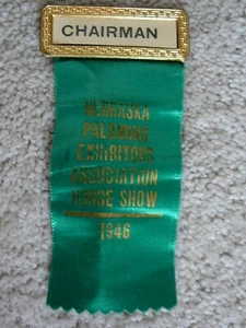 NEBRASKA PALOMINO EXHIBITORS ASSN HORSE SHOW - 1946 CHAIRMANS BADGE RIBBON GD - Picture 1 of 3