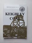 NORTHERN MINE RESEARCH SOCIETY BRITISH MINING NO. 74 KEIGHLEY COAL