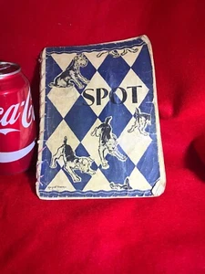 Vintage 1938 Spot Children’s Reader CA Text Book 1st Ed Soft Cover 42 Page - Foto 1 di 8