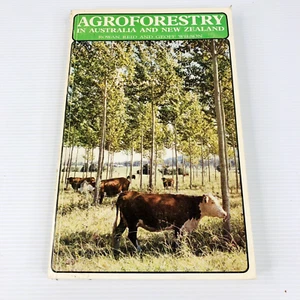 Agroforestry In Australia & New Zealand Growing Productive Trees on Farms 1986 - Picture 1 of 14