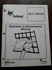 Bobcat Tilt-Tatch Operation & Maintenance Manual