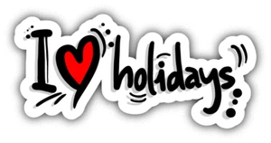 I Love Holidays Spruch Auto Autoaufkleber Aufkleber - "GRÖSSEN" - Bild 1 von 1