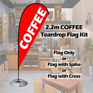COFFEE Teardrop Flag 2.2m Advertising Outdoor Banner with Cross Base Water Bag - Picture 1 of 9