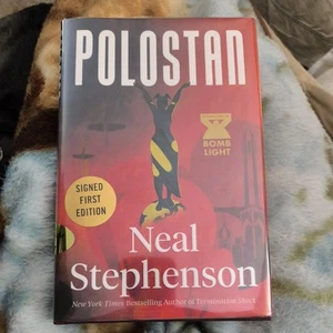 Polostan by Neal Stephenson Vol. 1 Bomb Light - SIGNED - 1st/1st HC DJ - 2024 - Picture 1 of 8