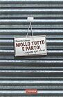 Mollo tutto e parto! by Caserini, Riccardo | Book | condition good