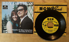 45 7" Sp Roy Orbison There Won't Be Many Coming Home Promo Mgm 13760