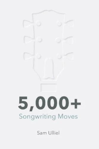 Sam Ulliel 5,000+ Songwriting Moves (Paperback) (UK IMPORT) - Image 1 of 1